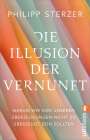 Philipp Sterzer: Die Illusion der Vernunft, Buch