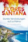 Flores & Santana: Dunkle Verwicklungen auf La Palma, Buch