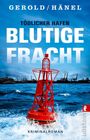 GEROLD/HÄNEL, Tödlicher Hafen, Blutige Fracht. Kriminalroman. Rote Boje im stürmischen Wasser vor einem Hafen.