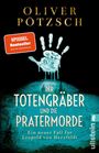 Oliver Pötzsch: Der Totengräber und die Pratermorde, Buch