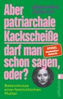 Alexandra Zykunov: Aber patriarchale Kackscheiße darf man schon sagen, oder?, Buch