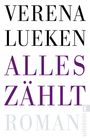 Verena Lueken: Alles zählt, Buch