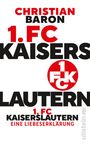 Christian Baron: 1. FC Kaiserslautern, Buch