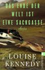 Text: "DAS ENDE DER WELT IST EINE SACKGASSE", "Louise Kennedy", "stories". Illustration: Hunde jagen einen Hasen.