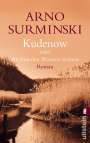 Arno Surminski: Kudenow oder An fremden Wassern weinen, Buch