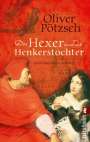 Oliver Pötzsch: Der Hexer und die Henkerstochter, Buch