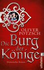 Oliver Pötzsch: Die Burg der Könige, Buch