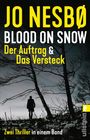 Jo Nesbø: Blood on Snow. Der Auftrag & Das Versteck, Buch