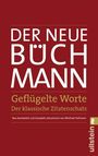 : Der Neue Büchmann - Geflügelte Worte, Buch