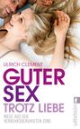 Ulrich Clement: Guter Sex trotz Liebe, Buch