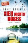 Inge Löhnig: Sieh nichts Böses, Buch