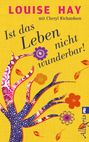 Louise Hay: Ist das Leben nicht wunderbar!, Buch