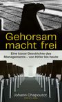 Johann Chapoutot: Gehorsam macht frei, Buch