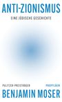 ANTI-ZIONISMUS: EINE JÜDISCHE GESCHICHTE. PULITZER-PREISTRÄGER BENJAMIN MOSER. Weicher blauer Verlauf im Zentrum.