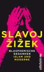 Slavoj Zizek: Blasphemische Gedanken, Buch