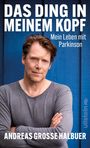 Andreas Große Halbuer: Das Ding in meinem Kopf, Buch