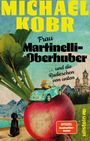 "MICHAEL KOBR", "Frau Martinelli-Oberhuber ... und die Radieschen von unten." Illustration: Frau im blauen Auto auf Radieschen, Hund.
