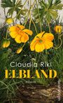 Claudia Rikl: Elbland, Buch