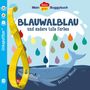 Kathrin Wessel: Baby Pixi (unkaputtbar) 135: Mein Baby-Pixi-Buggybuch: Blauwalblau und andere tolle Farben, Buch