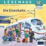 Steffi Korda: LESEMAUS 100: Die Eisenbahn, Buch
