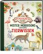 Martin Verg: Die Schule der magischen Tiere: Mister Morrisons gesammeltes Tierwissen, Buch