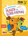 Sandra Noa: Frag doch mal ... die Maus: Die wichtigsten Fragen zum Schulanfang, Buch