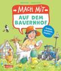 Sandra Grimm: Mach mit auf dem Bauernhof, Buch