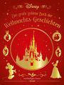 Disney: Das große goldene Buch der Weihnachts-Geschichten. Rotes Cover mit goldenen Silhouetten von Figuren und einem Schloss.