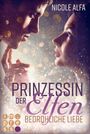 Nicole Alfa: Prinzessin der Elfen 1: Bedrohliche Liebe, Buch
