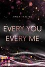 Anja Tatlisu: Every You Every Me, Buch