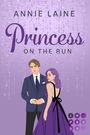 Annie Laine: Princess on the Run, Buch