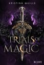 Kristina Quills: Trials of Magic (Die Krone von Isandia 1), Buch