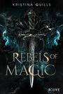 Kristina Quills: Rebels of Magic (Die Krone von Isandia 2), Buch