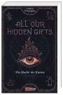 Caroline O'Donoghue: All Our Hidden Gifts - Die Macht der Karten (All Our Hidden Gifts 1), Buch