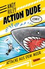 "Andy Riley Action Dude Comic. Attacke aus dem Meer" steht auf gelbem Hintergrund. Hai verfolgt kleinen Taucher.