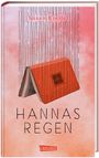 Susan Kreller: Hannas Regen, Buch