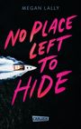 Megan Lally: No Place Left to Hide, Buch