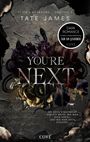 "YOU'RE NEXT" steht im Zentrum über dunklen Blumen und Schlangen. Oben: "TATE JAMES". Ein Kreis sagt: "Dark Romance, Ab 18 Jahre".