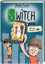 Mario Fesler: SWITCH YOU. Völlig übergeschnAPPt! 1: Völlig übergeschnAPPt!, Buch