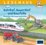 : LESEMAUS Sonderbände: Bahnhof, Bauernhof und Baustelle - Die besten Fahrzeug-Geschichten, Buch