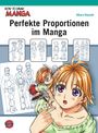 Hikaru Hayashi: How To Draw Manga: Perfekte Proportionen im Manga, Buch