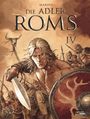 Enrico Marini: Die Adler Roms (Hardcover) 4: Buch IV, Buch