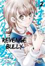 Chikara Kimizuka: Revenge Bully 2, Buch