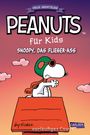 Charles M. Schulz: Peanuts für Kids - Neue Abenteuer 3: Snoopy, das Flieger-Ass, Buch
