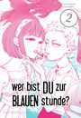 Yuhki Kamatani: Wer bist du zur Blauen Stunde? 2, Buch