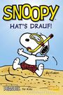 Charles M. Schulz: Peanuts für Kids 1: Snoopy hat's drauf (Neuausgabe), Buch