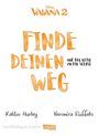 Kaliko Hurley: Vaiana: Finde deinen Weg, Buch