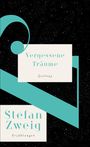 Stefan Zweig: Vergessene Träume, Buch