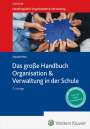 : Das große Handbuch Organisation & Verwaltung in der Schule, Buch