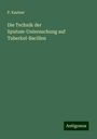 P. Kaatzer: Die Technik der Sputum-Untersuchung auf Tuberkel-Bacillen, Buch